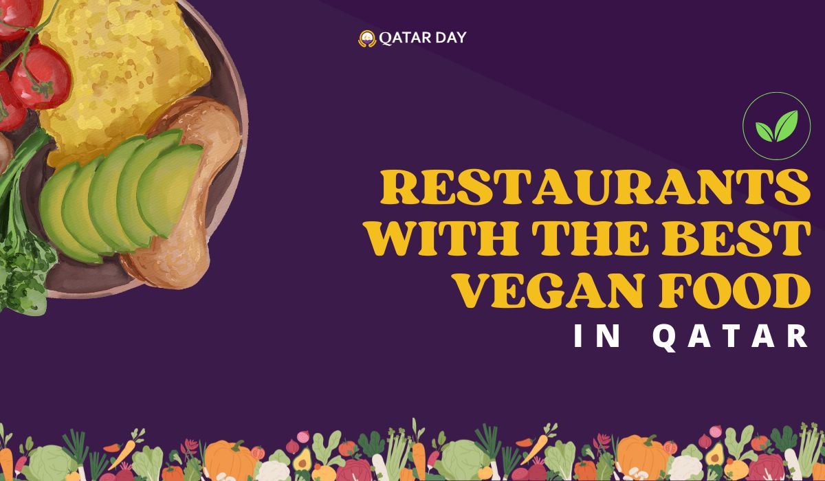 Restaurants with the Best Vegan Food in Qatar